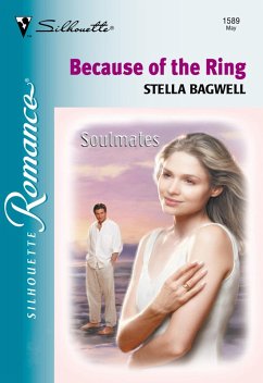 Because Of The Ring (Mills & Boon Silhouette) (eBook, ePUB) - Bagwell, Stella