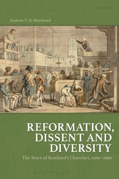Reformation, Dissent and Diversity (eBook, ePUB) - Muirhead, Andrew T. N.