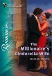 The Millionaire's Cinderella Wife... - Bild 1