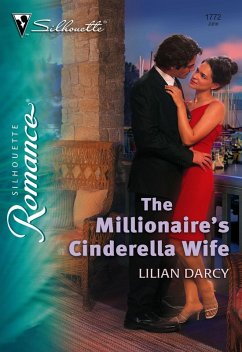 The Millionaire's Cinderella Wife (Mills & Boon Silhouette) (eBook, ePUB) - Darcy, Lilian