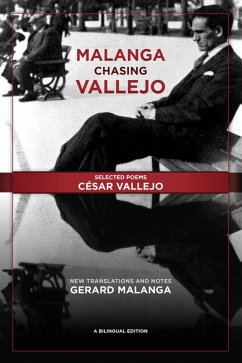 Malanga Chasing Vallejo: Selected Poems: César Vallejo (eBook, ePUB) - Vallejo, César
