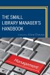 The Small Library Manager's Handbook... - Bild 1
