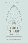 Roman Catholic Theology and Practice (eBook, ePUB)