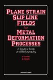 Plane-Strain Slip-Line Fields for Metal-Deformation Processes (eBook, PDF)