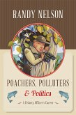 Poachers, Polluters and Politics (eBook, ePUB)