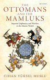 The Ottomans and the Mamluks (eBook, ePUB)