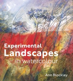 Experimental Landscapes in Watercolour (eBook, ePUB) - Blockley, Ann