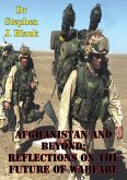 Afghanistan And Beyond: Reflections On The Future Of Warfare (eBook, ePUB)
