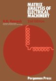 Matrix Analysis of Electrical Machinery (eBook, PDF)