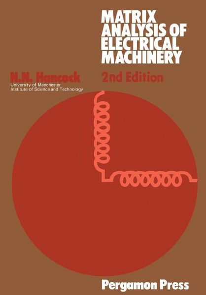 Matrix Analysis of Electrical Machinery (eBook, PDF)