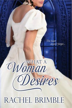 What a Woman Desires (eBook, ePUB) - Brimble, Rachel