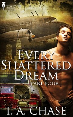 Cover Every Shattered Dream: Part Four (eBook, ePUB)