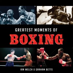 Greatest Moments of Boxing (eBook, ePUB) - Betts, Graham