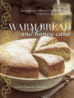 Warm Bread and Honey Cake (eBook, ePUB) - Pagrach-Chandra, Gaitri
