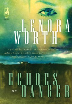Echoes of Danger (eBook, ePUB) - Worth, Lenora Echoes of Danger (eBook, ePUB) - Worth, Lenora