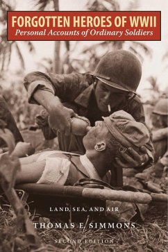 Forgotten Heroes of World War II (eBook, ePUB) - Simmons, Thomas E.