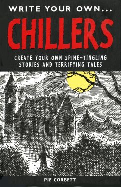 Write Your Own Chillers (eBook, ePUB) - Corbett, Pie