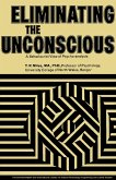 Eliminating the Unconscious (eBook, PDF) Eliminating the Unconscious (eBook, PDF)