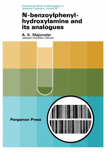 N-Benzoylphenylhydroxylamine and Its Analogues (eBook, PDF) N-Benzoylphenylhydroxylamine and Its Analogues (eBook, PDF)