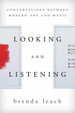 Looking and Listening (eBook, ePUB)
