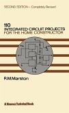 110 Integrated Circuit Projects for the Home Constructor (eBook, PDF)