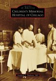 Children's Memorial Hospital of Chicago (eBook, ePUB)
