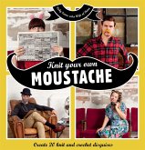 Knit Your Own Moustache (eBook, ePUB)