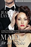 Maid For His Desire - A Sexy Billionaire Short Story from Steam Books (eBook, ePUB)