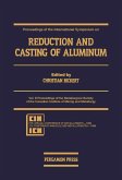 Proceedings of the International Symposium on Reduction and Casting of Aluminum (eBook, PDF)