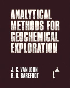 Analytical Methods For Geochemical Exploration (eBook, PDF) - Loon, J. C. van; Barefoot, R. R.