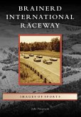 Brainerd International Raceway (eBook, ePUB)