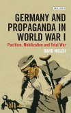 Germany and Propaganda in World War I (eBook, ePUB)