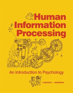 Human Information Processing (eBook, PDF) - Lindsay, Peter H.; Norman, Donald A.