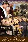 Miner's Daughter (The Dream Maker Series, Book 3) (eBook, ePUB) Miner's Daughter (The Dream Maker Series, Book 3) (eBook, ePUB)