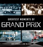 Greatest Moments of Grand Prix (eBook, ePUB)