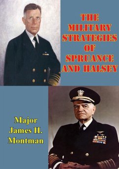 Military Strategies Of Spruance And Halsey (eBook, ePUB) - Montman, Major James H.