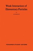 Weak Interaction of Elementary Particles (eBook, PDF)