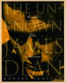 The Unknown James Dean (eBook, ePUB)