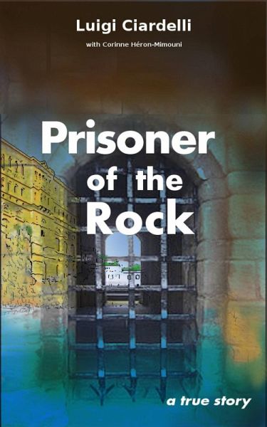 Prisoner of the Rock (eBook, ePUB) Prisoner of the Rock (eBook, ePUB)