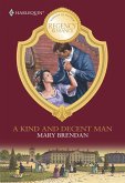 A Kind And Decent Man (eBook, ePUB)