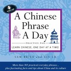 Chinese Phrase A Day Practice Volume 1 (eBook, ePUB)