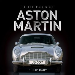 The Little Book of Aston Martin (eBook, ePUB) - Raby, Philip