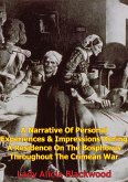 Narrative Of Personal Experiences & Impressions During A Residence On The Bosphorus Throughout The Crimean War (eBook, ePUB) Narrative Of Personal Experiences & Impressions During A Residence On The Bosphorus Throughout The Crimean War (eBook, ePUB)
