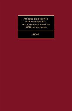 Annotated Bibliographies of Mineral Deposits in Africa, Asia (Exclusive of the USSR) and Australasia (eBook, PDF) - Ridge, John Drew
