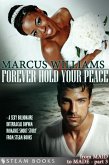 Forever Hold Your Peace - A Sexy Billionaire Interracial BWWM Romance Short Story from Steam Books (eBook, ePUB) Forever Hold Your Peace - A Sexy Billionaire Interracial BWWM Romance Short Story from Steam Books (eBook, ePUB)