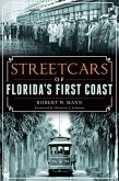 Streetcars of Florida's First Coast (eBook, ePUB)