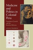 Medicine and Politics in Colonial Peru (eBook, ePUB)