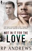 Not In It For The Love (eBook, ePUB)