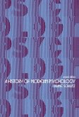 A History of Modern Psychology (eBook, PDF) A History of Modern Psychology (eBook, PDF)