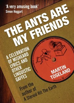The Ants Are My Friends (eBook, ePUB) - Toseland, Martin